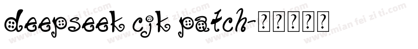 deepseek cjk patch字体转换